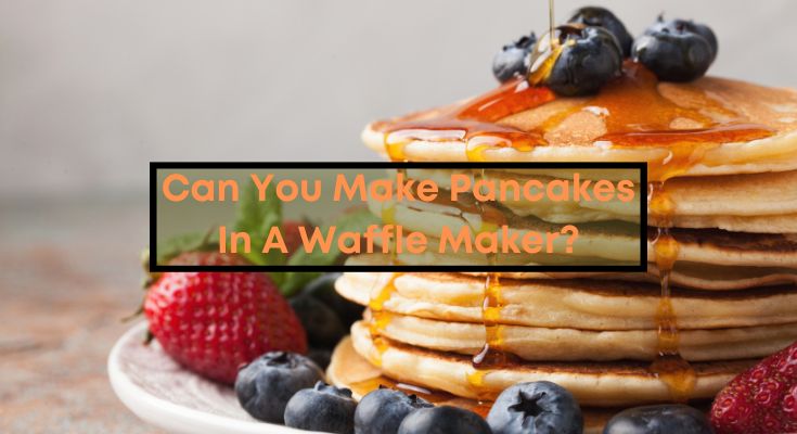 Can-You-Make-Pancakes-In-A-Waffle-Maker
