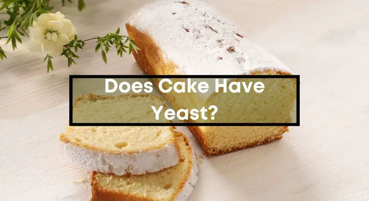 Does-Cake-Have-Yeast