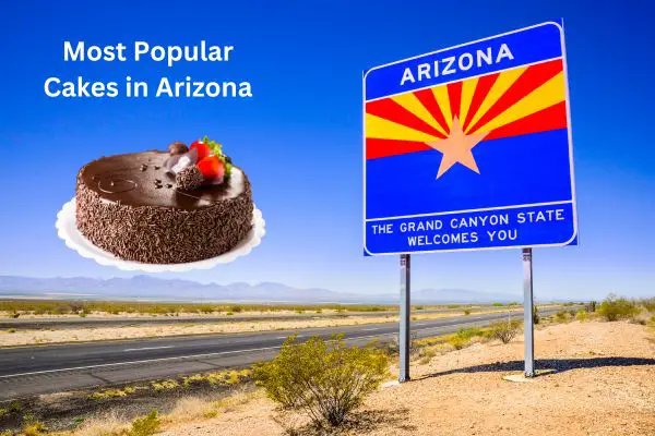 Most Popular Cakes in Arizona