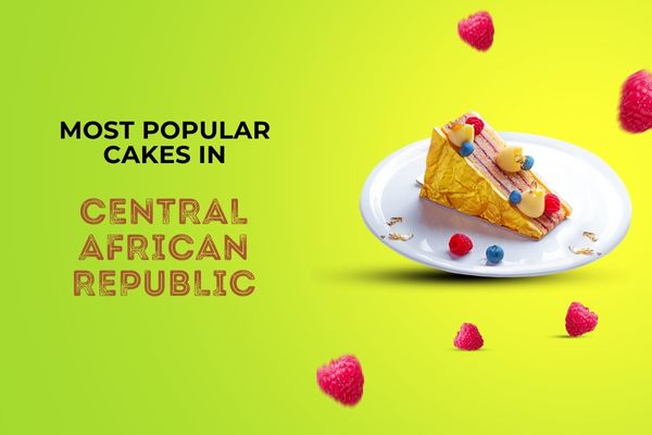 Most Popular Cakes in Central African Republic