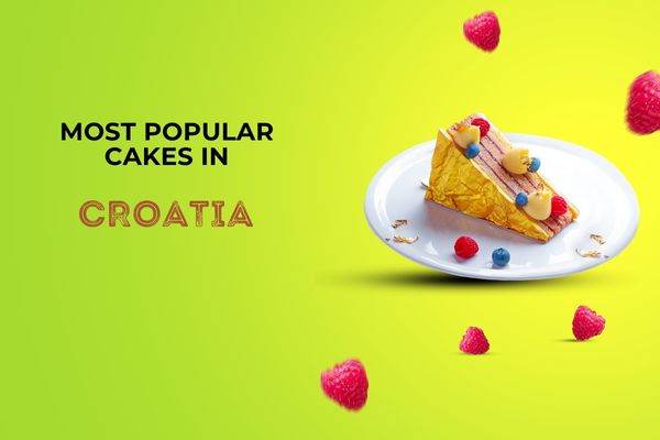 Most Popular Cakes in Croatia